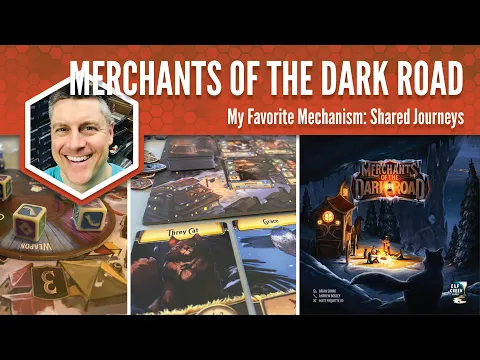Merchants of the Dark Road: My Favorite Game Mechanism