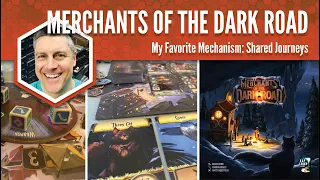 Merchants of the Dark Road: My Favorite Game Mechanism