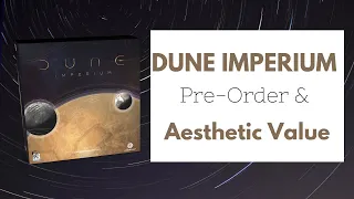 Dune Imperium Pre-Order & Aesthetic Value