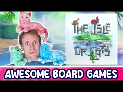 A rather silly video about THE ISLE OF CATS - Awesome Board Games