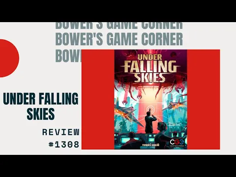 Bower's Game Corner #1308: Under Falling Skies Review