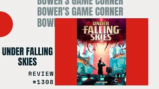 Bower's Game Corner #1308: Under Falling Skies Review