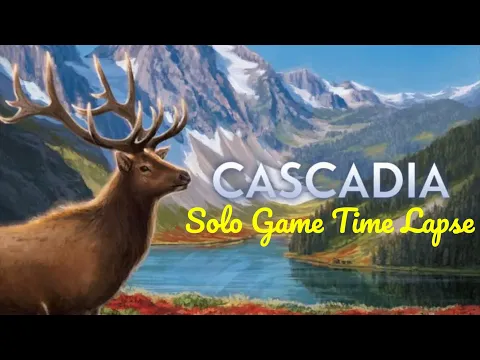 Cascadia Board Game Gameplay Time Lapse (Solo)