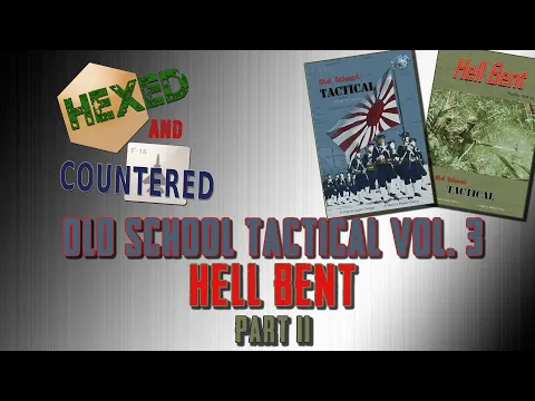 Old School Tactical Volume III: Hell Bent - Scenario 10 Playthrough (Pt. 2)