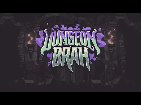 Dungeon Brah - Trailer