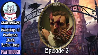 Mansions of Madness | Dark Reflections | Playthrough Episode 2