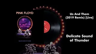 Pink Floyd - Us And Them (2019 Remix) [Live]