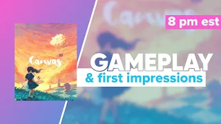 Canvas Gameplay & First Impressions