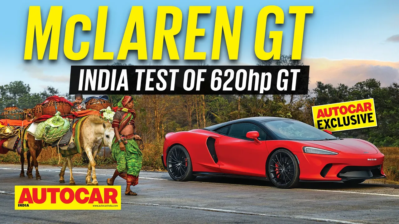 Exclusive! McLaren GT India review - The 620hp chilled out McLaren | Autocar India