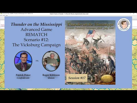 Thunder on the Mississippi - Scenario #12 - The Vicksburg Campaign - Rematch - Session 17