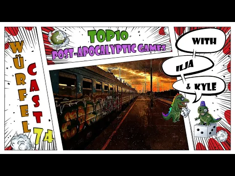 Würfel Cast - Episode 74 - TOP10 Post-Apocalyptic Games