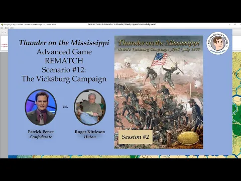 Thunder on the Mississippi - Scenario #12 - The Vicksburg Campaign - Rematch - Session 2