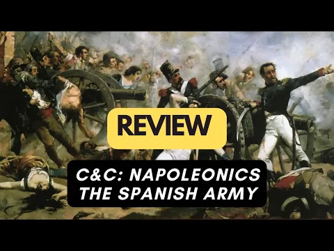 (1005) C&C: Napoleonics - The Spanish Army - review (ENG)
