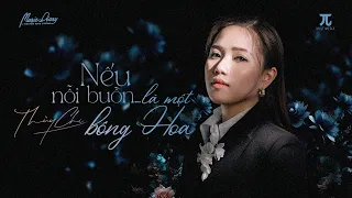 NẾU NỖI BUỒN LÀ MỘT BÔNG HOA