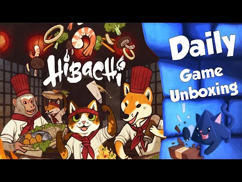 Hibachi - Daily Game Unboxing