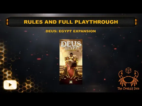 Deus: Egypt Expansion ... Rules, Full Playthrough and Review by the Crabby Dice