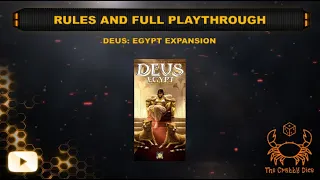 Deus: Egypt Expansion ... Rules, Full Playthrough and Review by the Crabby Dice