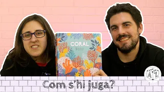 🐠 CORAL: Com s'hi juga? [tutorial]