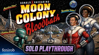 Moon Colony Bloodbath Board Game | Solo Playthrough