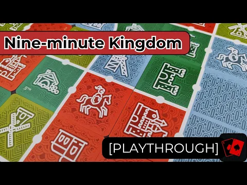 Playthrough | Nine-minute Kingdom