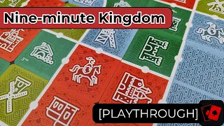 Playthrough | Nine-minute Kingdom