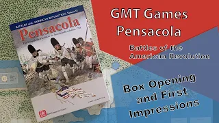 GMT Games, Pensacola, Battles of the American Revolution, Box Opening
