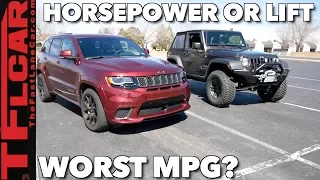 What Gets Worse Fuel Economy: 707 Horsepower or a Lift and Big Off-Road Tires?