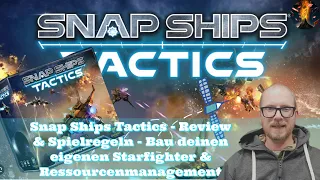 Snap Ships Tactics - Review & Spielregeln - Bau deinen eigenen Starfighter & Ressourcenmanagement