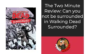 The Purge: #4660 The Walking Dead: Surrounded: Two Minute Review