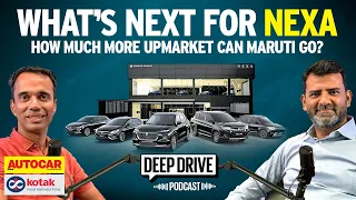 Maruti’s drive to go upmarket with Nexa | Deep Drive Podcast Ep. 24 | Autocar India