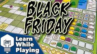 Black Friday - Learn While Playing