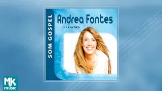 Andrea Fontes - Coletânea Som Gospel (CD COMPLETO)