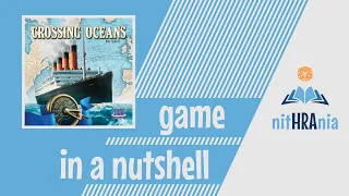 Game in a Nutshell - Crossing Oceans (how to play)