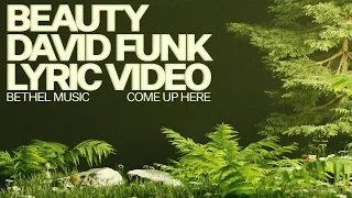 Beauty (Lyric Video) - Bethel Music, David Funk