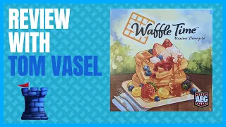Waffle Time Review with Tom Vasel