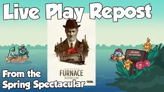 Furnace Interbellum Live Play