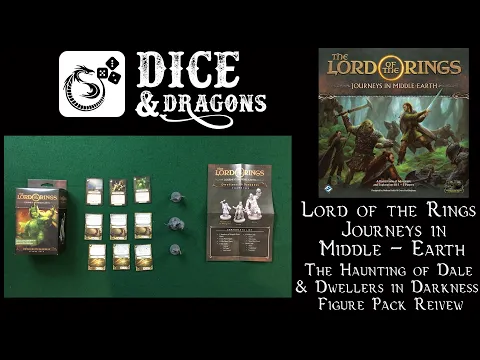Dice and Dragons - The Lord of the Rings Journeys in Middle Earth The Haunting of Dale Review