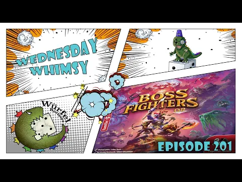 Wednesday Whimsy - Episode 201 - Boss Fighters QR