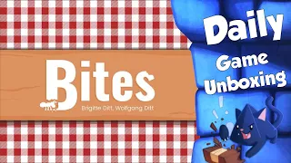 Bites - Daily Game Unboxing