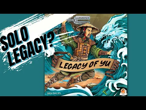 NEW SOLO CAMPAIGN GAME COMING TO KICKSTARTER! | Legacy of Yu Board Game