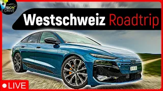 LIVE aus dem Audi A6 e-tron - Roadtrip in die Westschweiz