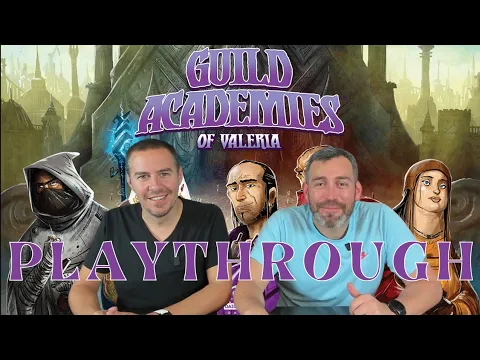 GUILD ACADEMIES OF VALERIA | Initial Playthrough | Daily Magic Games