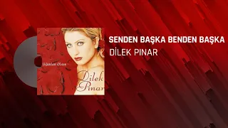Dilek Pınar - Senden Başka Benden Başka - (Official Audio Video)