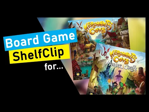 ShelfClips: Merchants Cove + Master Craft (Short Board Game Preview)