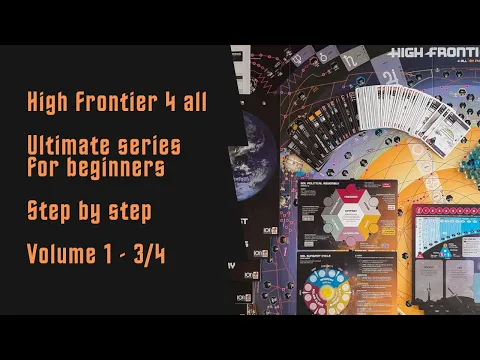 High Frontier 4 all - Beginner Playthrough Step by step - Ultimate series Vol 1 - Core M0 - Part3