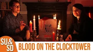 Shut Up & Sit Down reviews: BLOOD ON THE CLOCKTOWER