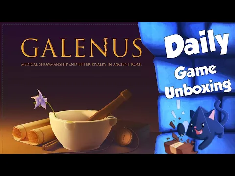 Galenus - Daily Game Unboxing