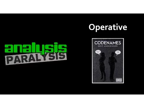 Analysis Paralysis plays Codenames Deep Undercover - Operative