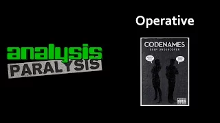 Analysis Paralysis plays Codenames Deep Undercover - Operative