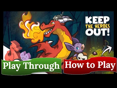 Keep the Heroes Out! - How to Play & Play Through